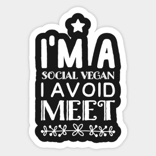 I'm a social vegan I avoid meet Sticker